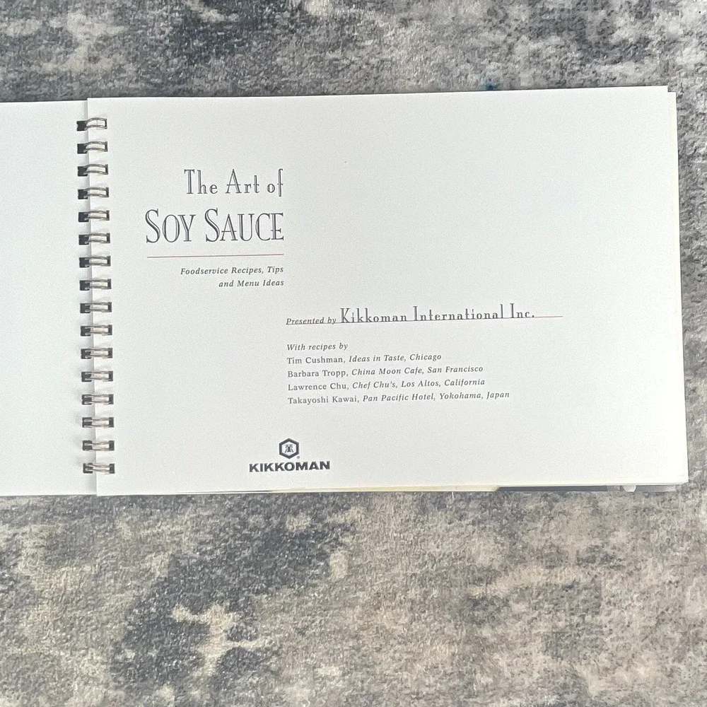The Art of Soy Sauce Kikkoman Foodservice Recipes Tips & Menu Ideas Cookbook